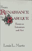 From Renaissance to baroque by Louis Lohr Martz