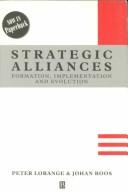 Cover of: Strategic alliances: formation, implementation, and evolution