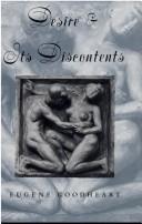 Cover of: Desire and its discontents by Eugene Goodheart