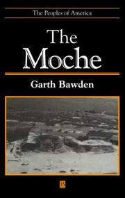 Moche (The Peoples of America) by Garth Bawden