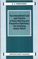 Cover of: The international law and practice of early-warning and preventive diplomacy by B. G. Ramcharan