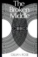 Cover of: The broken middle: out of our ancient society