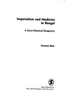 Cover of: Imperialism and medicine in Bengal: a socio-historical perspective