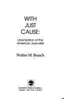 Cover of: With just cause by [edited by] Walter M. Brasch.