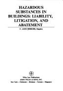 Cover of: Hazardous substances in buildings by C. Jaye Berger