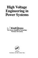 Cover of: High voltage engineering in power systems by K. Denno, K. Denno