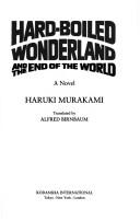 Cover of: Hard-boiled wonderland and the end of the world by 村上春樹, 村上春樹