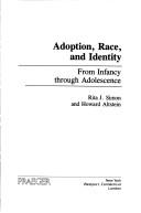 Cover of: Adoption, race, and identity: from infancy through adolescence