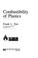 Cover of: Combustibility of plastics