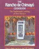 Cover of: The Rancho de Chimayó cookbook: the traditional cooking of New Mexico