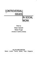 Cover of: Controversial issues in social work