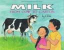 Milk from cow to carton by Aliki