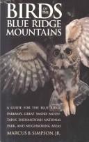 Cover of: Birds of the Blue Ridge Mountains: a guide for the Blue Ridge Parkway, Great Smoky Mountains, Shenandoah National Park, and neighboring areas