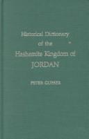 Cover of: Historical dictionary of the Hashemite Kingdom of Jordan