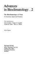 Cover of: The Bioclimatology of Frost: Its Occurrence, Impact and Protection (Advances in Bioclimatology, Vol 2)