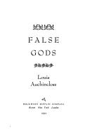 Cover of: False gods by Louis Auchincloss