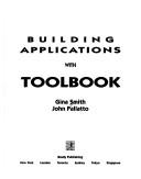 Building applications with ToolBook by Gina Smith