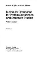 Molecular databases for protein sequences and structure studies by John Sillince, Maria Sillince