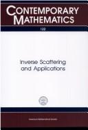 Inverse scattering and applications by AMS-IMS-SIAM Joint Summer Research Conference in the Mathematical Sciences on Inverse Scattering on the Line (1990 University of Massachusetts, Amherst)