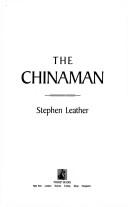 Cover of: The Chinaman by Stephen Leather