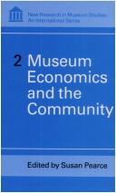 Cover of: Museum economics and the community by edited by Susan Pearce.