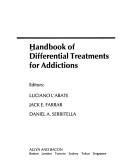 Handbook of differential treatments for addictions by Luciano L'Abate