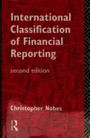 Cover of: International classification of financial reporting by Christopher Nobes
