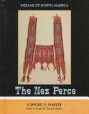 Cover of: The Nez Perce | Clifford E. Trafzer