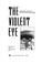 Cover of: The violent eye