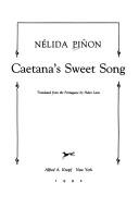 Cover of: Caetana's sweet song by Nélida Piñon