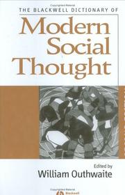 Cover of: The Blackwell dictionary of modern social thought