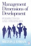 Cover of: Management dimensions of development: perspectives and strategies