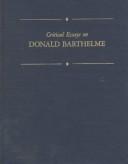 Cover of: Critical essays on Donald Barthelme by edited by Richard F. Patteson.