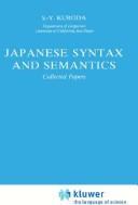 Japanese Syntax and Semantics by S.-Y Kuroda
