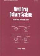 Novel drug delivery systems by Yie W. Chien