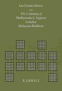 Cover of: The continuity of madhyamaka and yogācāra in Indian Mahāyāna Buddhism