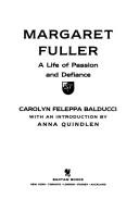 Cover of: Margaret Fuller: a life of passion and defiance