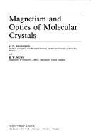 Cover of: Magnetism and optics of molecular crystals | J. W. Rohleder