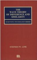 Cover of: The wave theory of difference and similarity