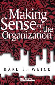 Cover of: Making Sense of the Organization by Karl E. Weick, Karl E. Weick