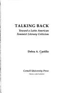 Cover of: Talking back: toward a Latin American feminist literary criticism