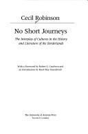 Cover of: No short journeys: the interplay of cultures in the history and literature of the borderlands