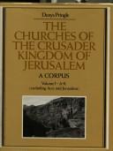 Cover of: The churches of the Crusader Kingdom of Jerusalem: a corpus