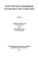 Cover of: New vistas in grammar, invariance and variation
