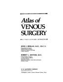 Cover of: Atlas of venous surgery