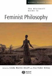 Cover of: Blackwell Guide to Feminist Philosophy (Blackwell Philosophy Guides)