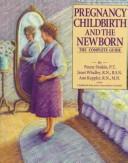 Cover of: Pregnancy, childbirth, and the newborn by Penny Simkin