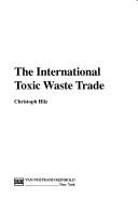 The international toxic waste trade