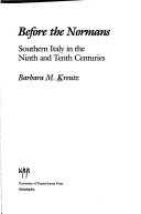 Cover of: Before the Normans: Southern Italy in the ninth and tenth centuries