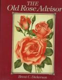 Cover of: The old rose advisor